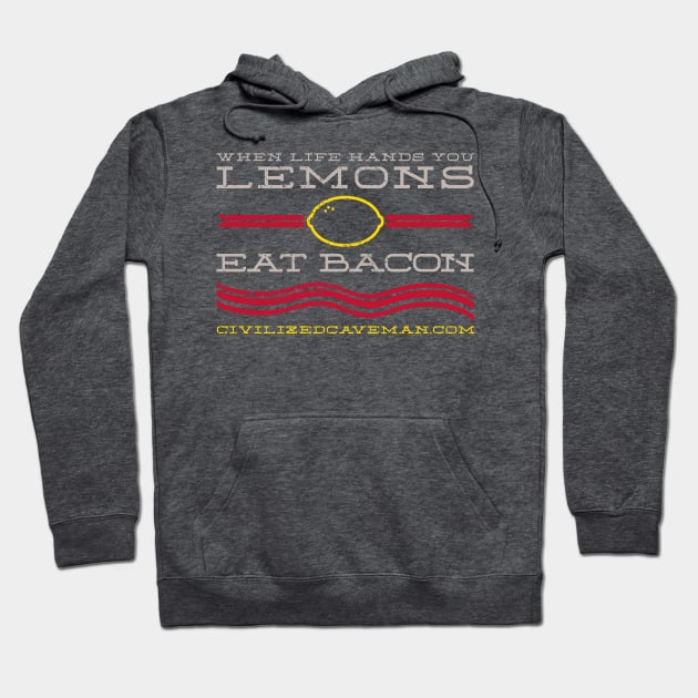 When Life hands you Lemons, Eat Bacon - Dark Shirts Hoodie by Caveman